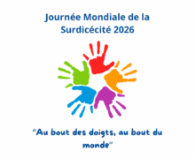 PIC : Surdicité : “Au bout des doigts, au bout du monde”